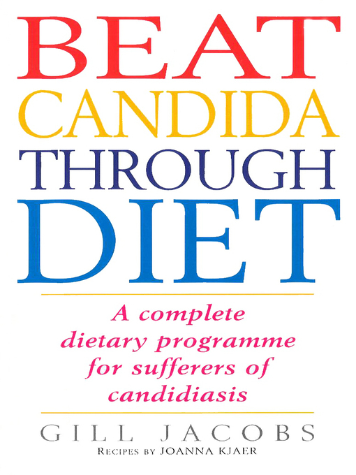 Title details for Beat Candida Through Diet by Gill Jacobs - Available